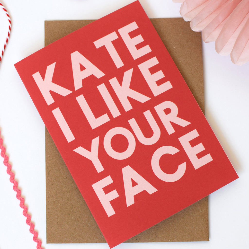 I Like Your Face Personalised Valentines Card - Connie Clementine