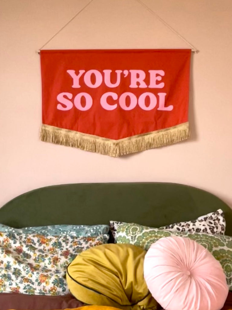 You're so Cool wall banner