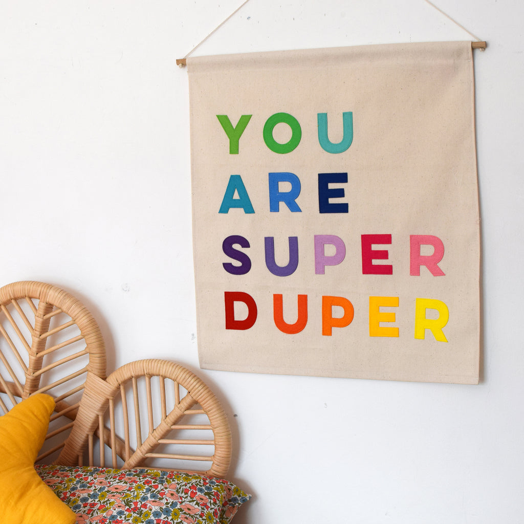 You Are Super Duper Wall Hanging - Rainbow - Connie Clementine