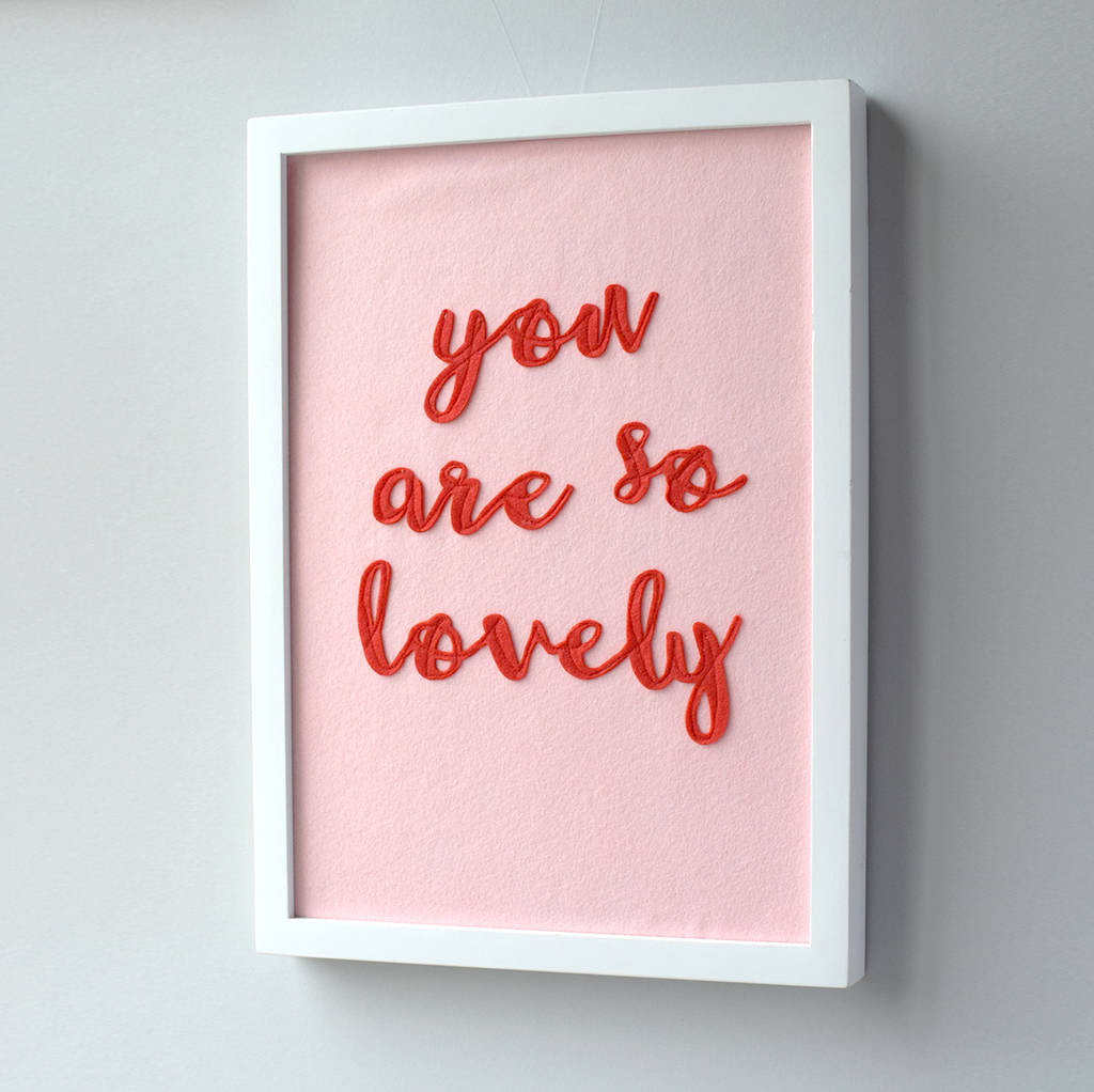 You are so Lovely textile wall art - Connie Clementine